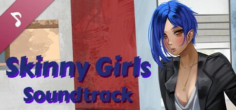 Skinny Girls Soundtrack