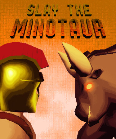 Slay the Minotaur