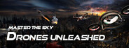 Master The Sky - Drones Unleashed