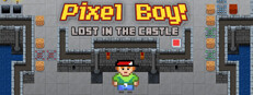 Pixel Boy - Lost in the Castle