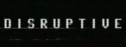Disruptive