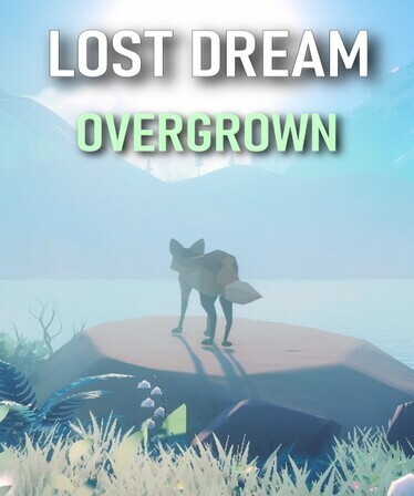 Lost Dream: Overgrown