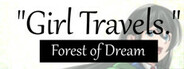 Girl Travels Forest of Dream