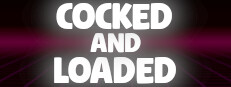 Cocked and Loaded