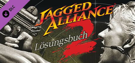Jagged Alliance 2 - Deutsches Lösungsbuch (German Strategy Guide)