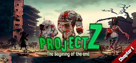 Project Z: The beginning of the end. Chapter I