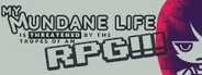My Mundane Life Is Threatened by the Tropes of an RPG!!!