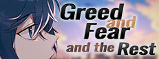 Greed and Fear and the Rest