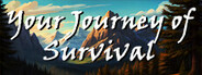 Your Journey of Survival