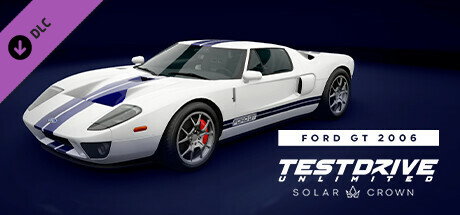 Test Drive Unlimited Solar Crown - Ford GT 2006 banner image