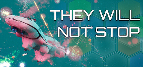 THEY WILL NOT STOP Cover Image