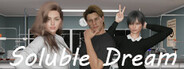Soluble Dream
