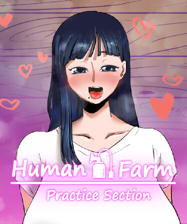 Human Farm - Practice Section