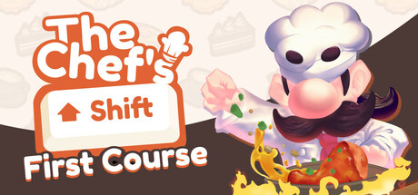 The Chef's Shift: First Course steam charts