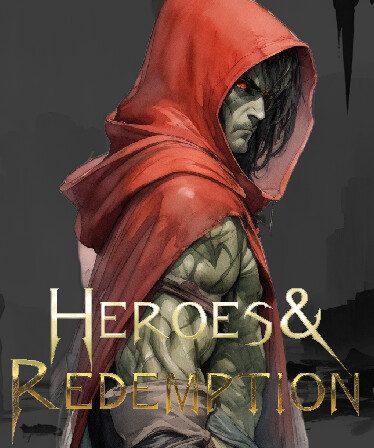 Heroes &amp; Redemption