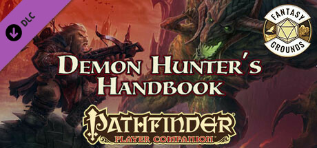 Fantasy Grounds - Pathfinder RPG - Pathfinder Companion: Demon Hunter's Handbook