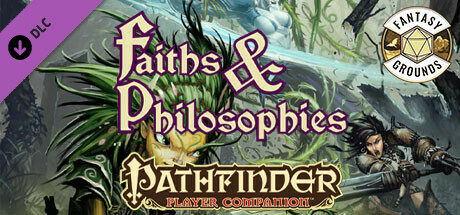 Fantasy Grounds - Pathfinder RPG - Pathfinder Companion: Faiths and Philosophies