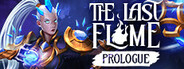 The Last Flame: Prologue
