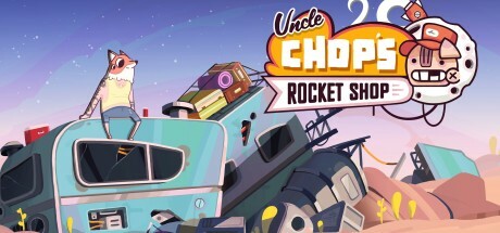 Uncle Chop's Rocket Shop Playtest