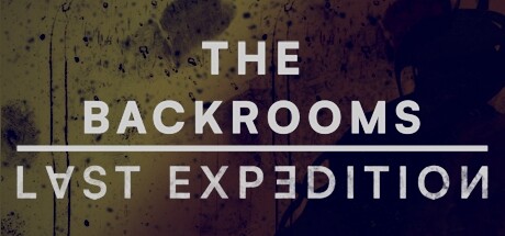 The Backrooms : Last Expedition banner