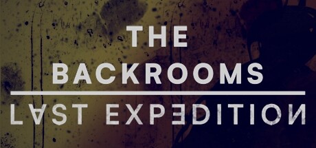 The Backrooms : Last Expedition Türkçe Yama