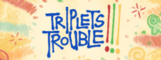 Triplets Trouble!!!