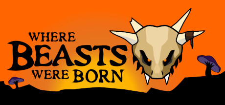 Where Beasts Were Born