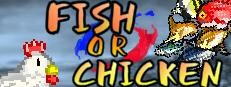 Fish or Chicken Chicken Survivor