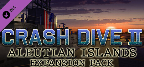 Crash Dive 2 - Aleutian Islands Expansion Pack banner image