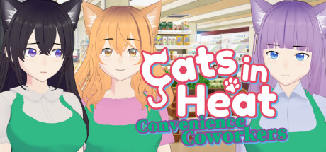 Cats in Heat - Convenience Coworkers title image