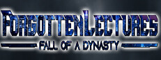 Forgotten Lectures  - Fall of a Dynasty - The Beginning