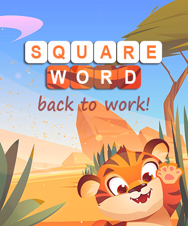 Square Word: Back to Work🐯