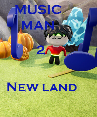 Music Man 2: New land