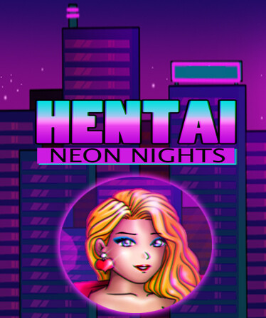 Hentai Neon Nights