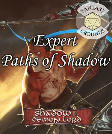 Fantasy Grounds - Shadow of the Demon Lord Expert Paths of Shadow Bundle