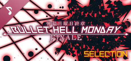 Bullet Hell Monday: Finale OST -Original Selection- banner image