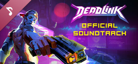 Deadlink Soundtrack banner image