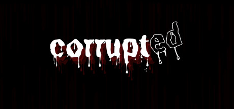 Corrupted