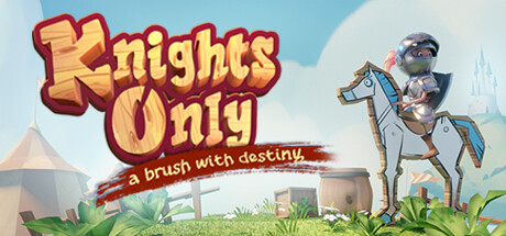 Knights Only: A Brush With Destiny