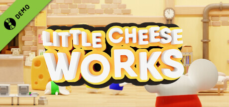 Little Cheese Works Demo
