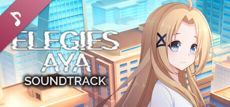 ELEGIES: Aya - Official Soundtrack