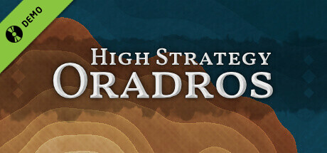 High Strategy: Oradros Demo