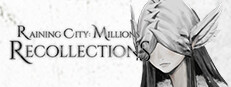 Raining City: Millions Recollections