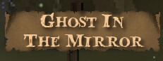Ghost In The Mirror