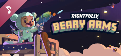 Rightfully, Beary Arms - The Early Access Game - the soundtrack.