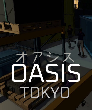 OASIS: Tokyo