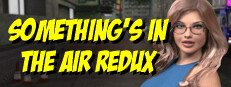 Something's In The Air Redux