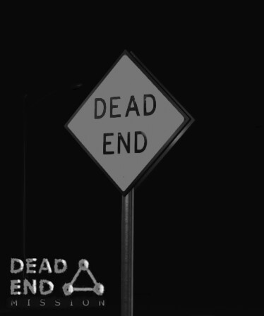 DEAD END MISSION