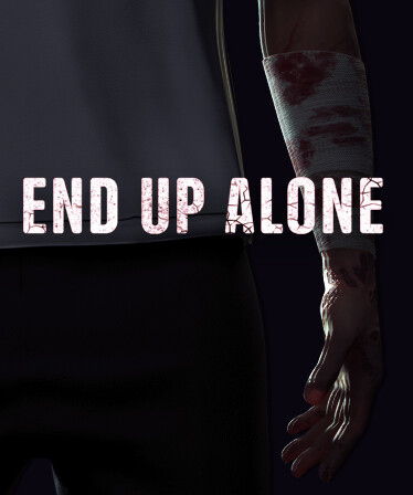 END UP ALONE