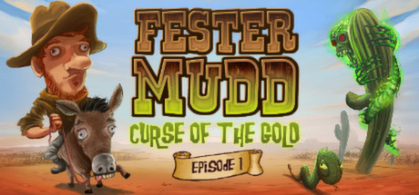 Fester Mudd: Curse of the Gold - Episode 1 banner